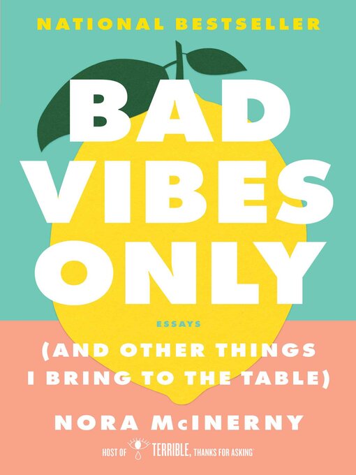 Title details for Bad Vibes Only by Nora McInerny - Wait list